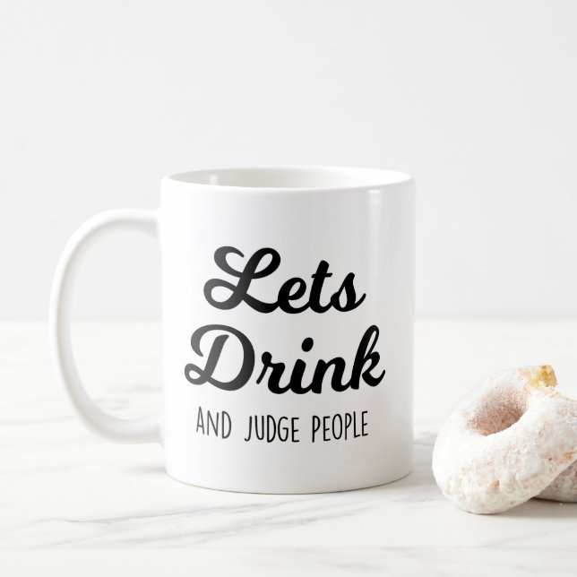 Caneca De Café Vamos Beber E Julgar Pessoas Engraçadas Cotações (Com Donut)