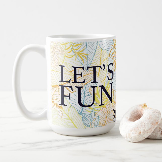 Caneca De Café Vamos Divertir Tipografia Casual Divertida (Com Donut)