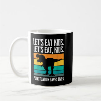 Caneca De Café Vamos Eat Kid Pontuação Salvar Vidas Trex Gramátic