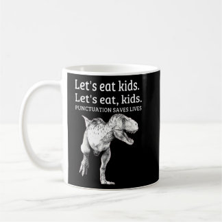 Caneca De Café Vamos Engraçado Pontuação Eat Kids Salva Vidas Gra