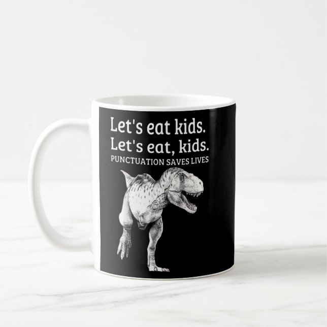Caneca De Café Vamos Engraçado Pontuação Eat Kids Salva Vidas Gra (Esquerda)