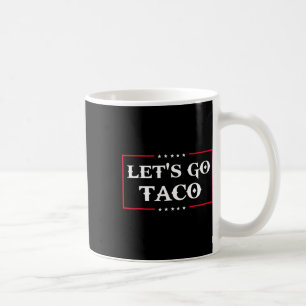 Caneca De Café Vamos Engraçado Vai Taco 43