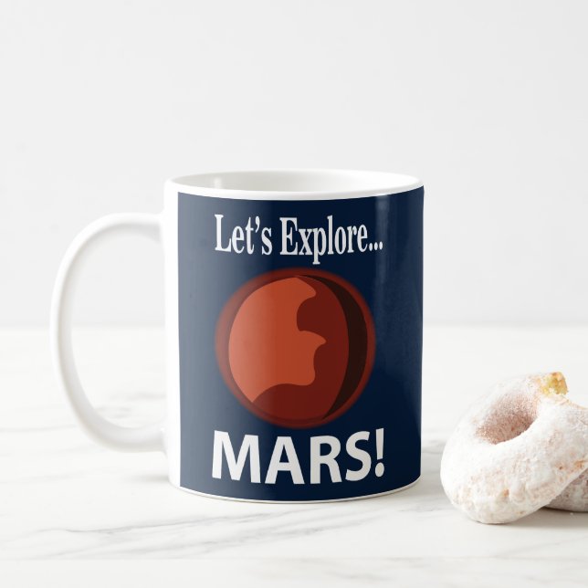 Caneca De Café Vamos Explorar Marte  (Com Donut)