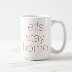 Caneca De Café "Vamos Fique Em Casa"