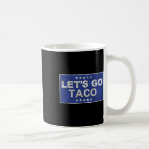 Caneca De Café Vamos Ir Taco Camisa Vamos Ir Taco 35