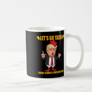 Caneca De Café Vamos Ir Taco Trump Sempre Fala Taco Engraçado