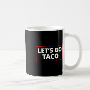 Caneca De Café Vamos Lá Taco Paródia Engraçada Meme 2