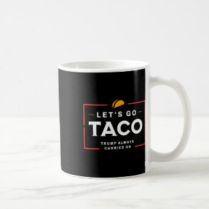 Caneca De Café Vamos Lá Taco Pro Donald Trump Engraçado