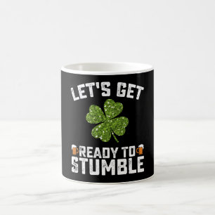 Caneca De Café Vamos nos Preparar para Tropeçar Funny St Patrick'