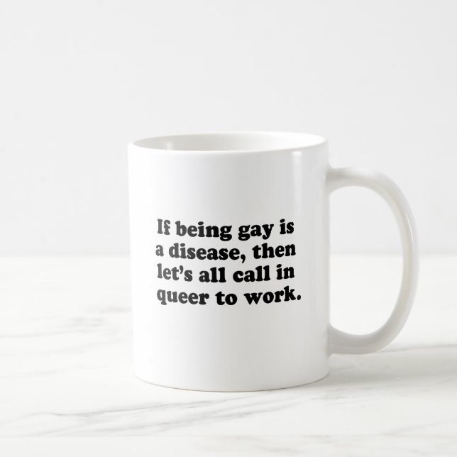 Caneca De Café Vamos todos chamar Queer para o trabalho (Direita)