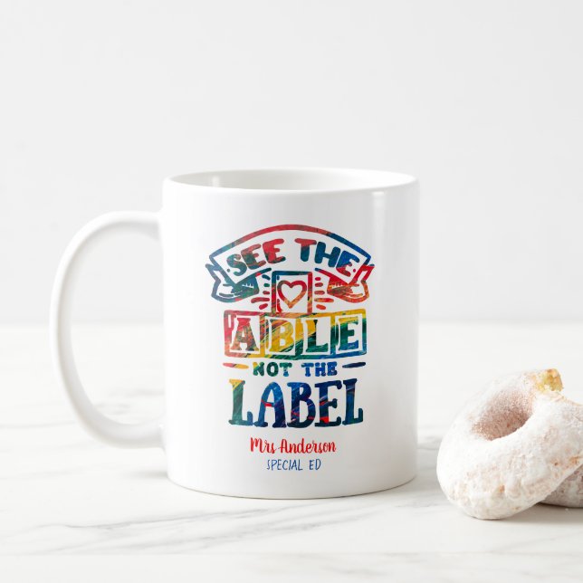 Caneca De Café Veja o Able Not the Label Autism Teacher (Com Donut)