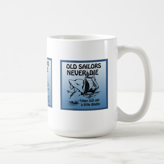 Caneca De Café Velhos Marinheiros Nunca Morrem Engraçados (Direita)