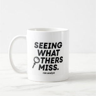 Caneca De Café Vendo o que os Outros Desaparam - Analista de Risc