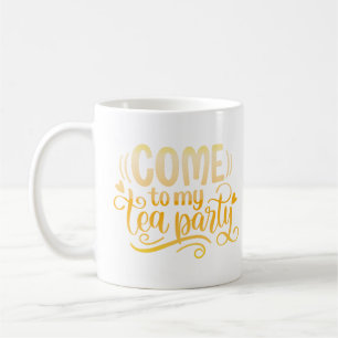 Caneca De Café venha à minha festa de chá