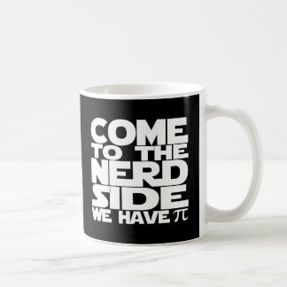 Caneca De Café Venha Ao Lado Do Nerd Temos Pi
