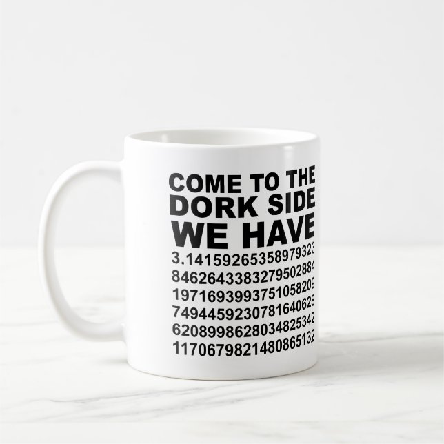 Caneca De Café Venha Para o Lado Dork Sombrio Temos Pi 3.14 Canec (Esquerda)