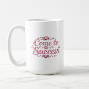 Caneca De Café Venha para o Sucesso