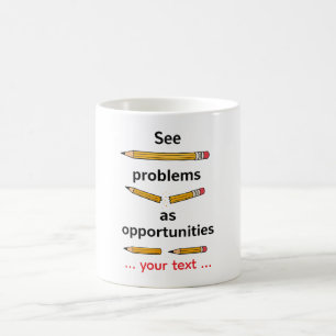 Caneca De Café Ver Problemas como Oportunidades – Citação Motivac