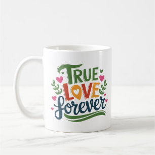 Caneca De Café Verdadeiro Amor para Sempre - Design Romântico do