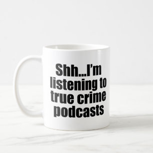 Caneca De Café Verdadeiro Crime Podcast Fan Humor Mug