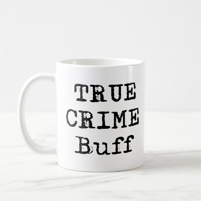 Caneca De Café verdadeiro criminoso buff (Esquerda)