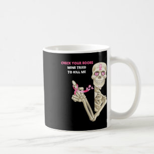 Caneca De Café Verifique Se Sua Mina De Mama Tentou Me Matar O Cé