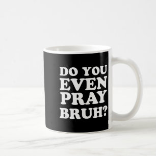Caneca De Café Versículo Cristão Motivacional Legal Você Reza