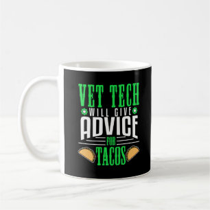 Caneca De Café Vet Tech Advice Tacos Veterinary Technician Funny
