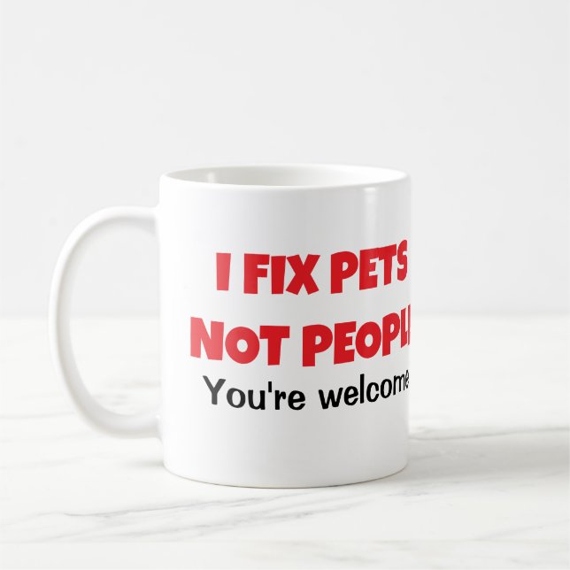 Caneca De Café Veterinário I Corrigir Pets Não Pessoas Café Mug (Esquerda)