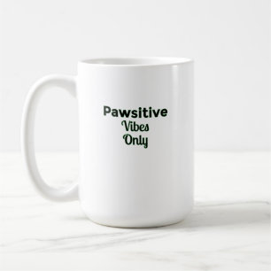 Caneca De Café 🐾 Vibrações Pawsitivas Somente — Desi Amante de A