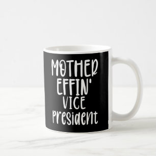 Caneca De Café vice-presidente da mãe effin, vice-presidente Gif