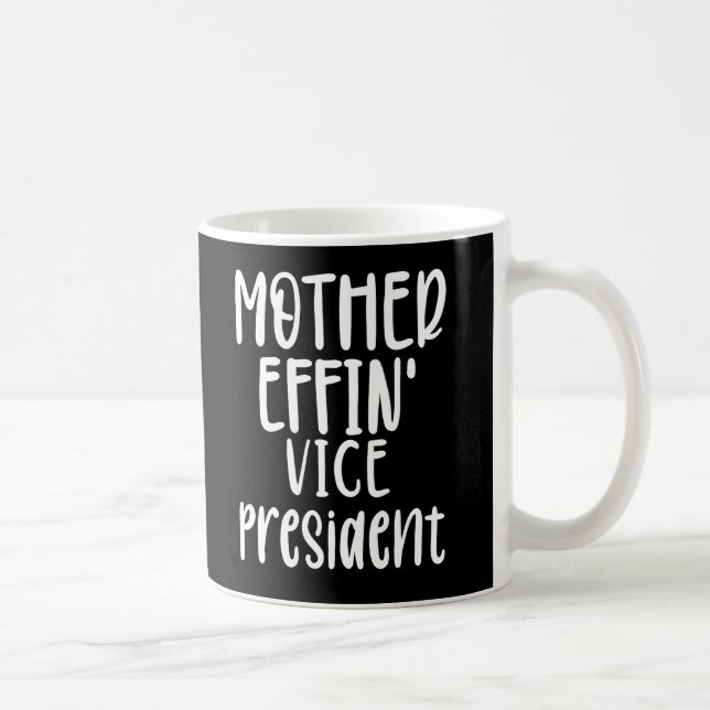 Caneca De Café vice-presidente da mãe effin, vice-presidente Gift (Direita)