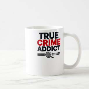 Caneca De Café Viciado em Crime Verdadeiro