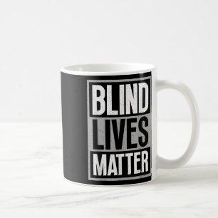 Caneca De Café Vidas Cegas - Consciência Cega Visualmente Imparad