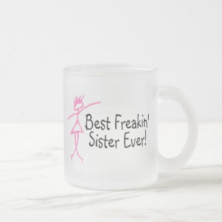 Caneca De Café Vidro Jateado A melhor irmã de Freakin nunca