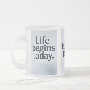 Caneca De Café Vidro Jateado A vida começa hoje