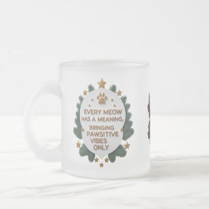 Caneca De Café Vidro Jateado Apenas Vibes Pawsitivos - Fosco de 10 oz - Mug de