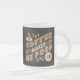 Caneca De Café Vidro Jateado Café Engraçado Me Faz Cagar