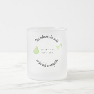Caneca De Café Vidro Jateado Ela acreditava que poderia ter uma Margarita