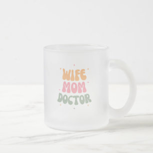 Caneca De Café Vidro Jateado Esposa, mãe, doutor