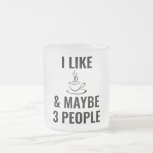 Caneca De Café Vidro Jateado Eu Gosto De Café E Talvez Três Pessoas