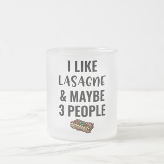 Caneca De Café Vidro Jateado Eu Gosto De Lasagna E Talvez 3 Pessoas