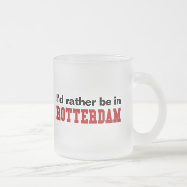 Caneca De Café Vidro Jateado Eu preferencialmente estaria em Rotterdam (Direita)