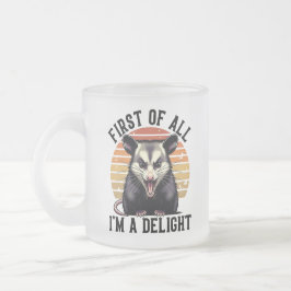 Caneca De Café Vidro Jateado First of All I'm A Delight – Playful Opossum