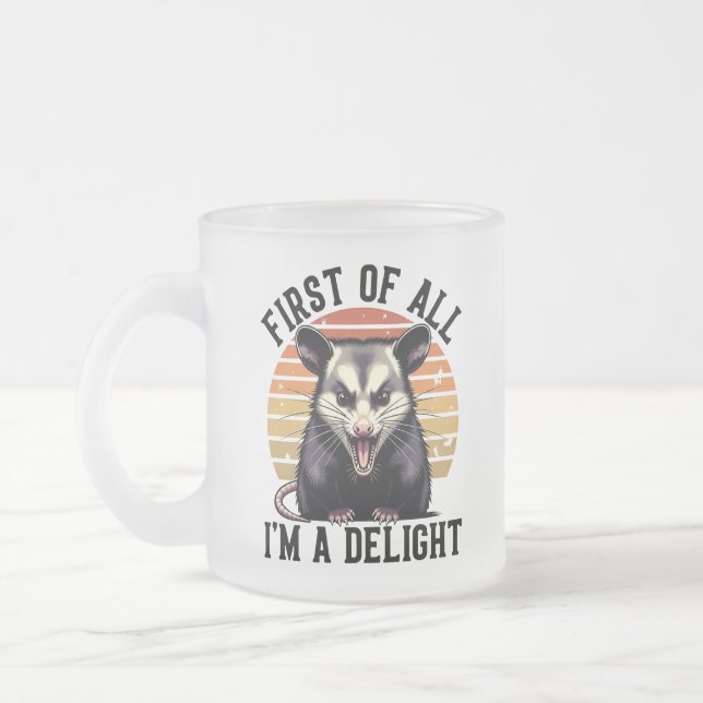 Caneca De Café Vidro Jateado First of All I'm A Delight – Playful Opossum (Esquerda)