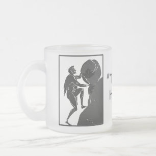 Caneca De Café Vidro Jateado Isso é apenas como eu rolo --Sisyphus