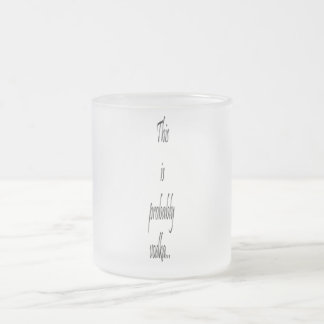 Caneca De Café Vidro Jateado Isto é provavelmente vodka