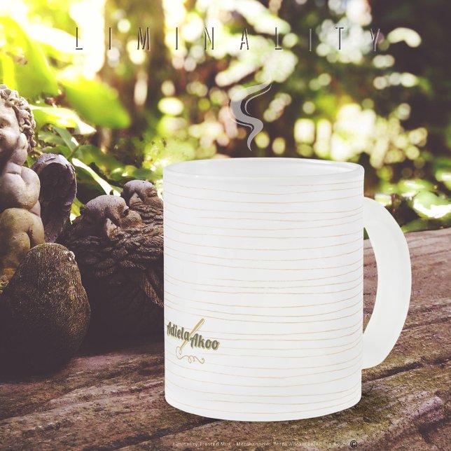 Caneca De Café Vidro Jateado Liminalidade Fosco Mug da Poeta Adiela Akoo (Liminality Frosted Mug designd by Poet Adiela Akoo - Take time to pause & ponder this miracle, life!)