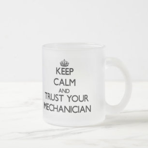 Caneca De Café Vidro Jateado Mantenha a calma e confie seu Mechanician
