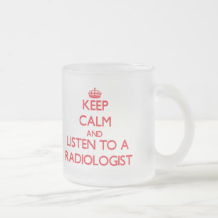 Caneca De Café Vidro Jateado Mantenha a calma e escute um radiologista
